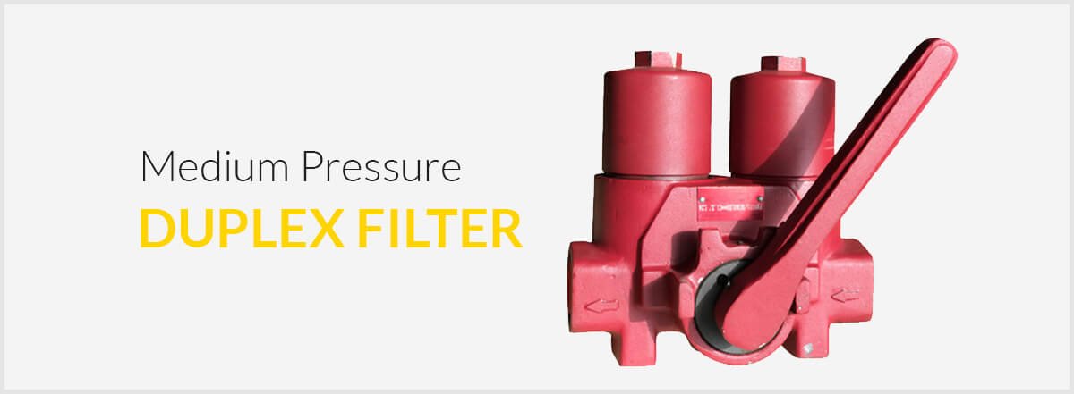 A medium pressure duplex filter